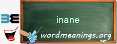 WordMeaning blackboard for inane